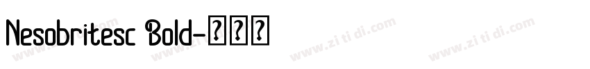 Nesobritesc Bold字体转换